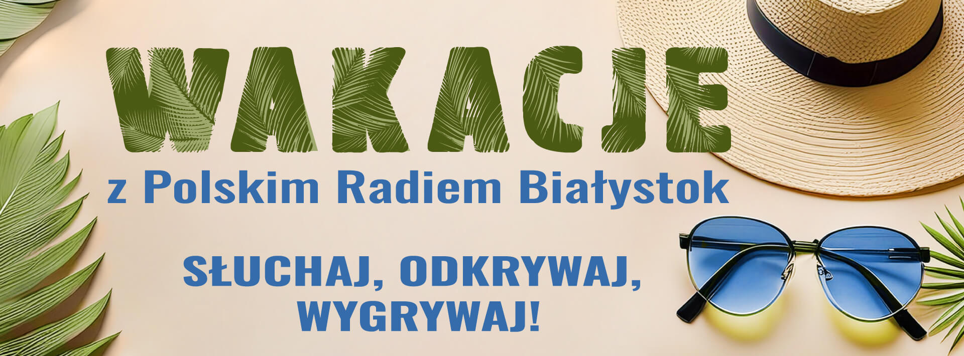 Wakacje z Polskim Radiem Białystok