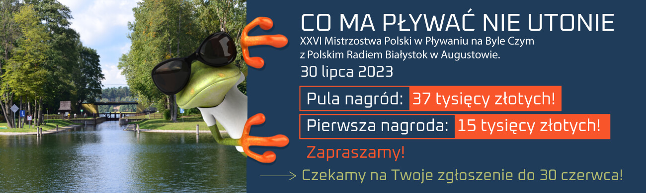 XXVI Mistrzostwa Polski w Pływaniu na Byle Czym z Polskim Radiem Białystok