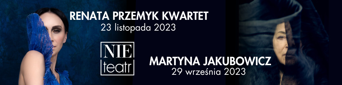 NieTeatr RENATA PRZEMYK KWARTET