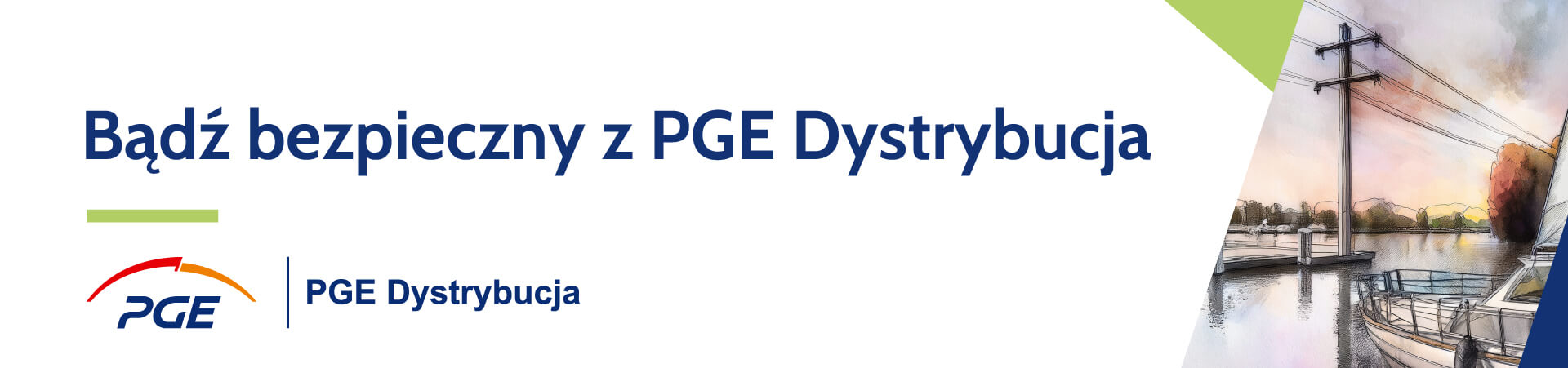 Bądź bezpieczny z PGE Dystrybucja