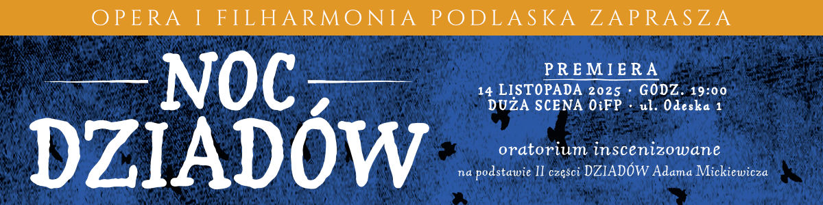 OiFP Noc Dziadów, oratorium inscenizowane