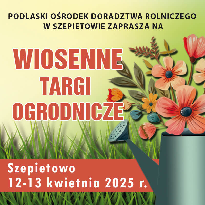 Wiosenne Targi Ogrodnicze w Szepietowie