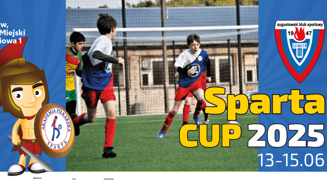 Rozpoczyna się Międzynarodowy Turniej Piłki Nożnej Sparta Cup 2025 - Memoriał Romualda Kabrońskiego