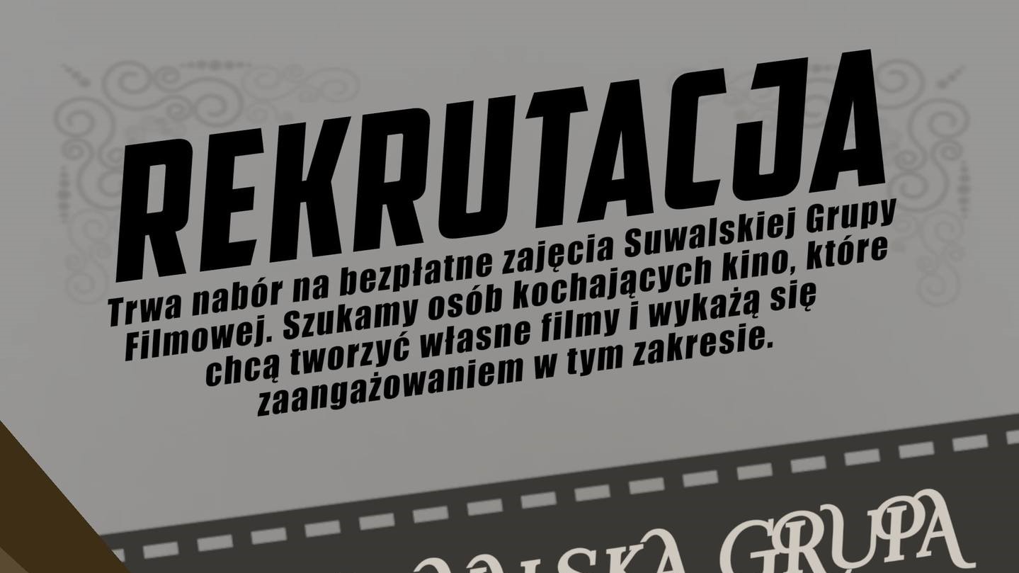 Suwalska Grupa Filmowa czeka na przyszłych scenarzystów, realizatorów i montażystów