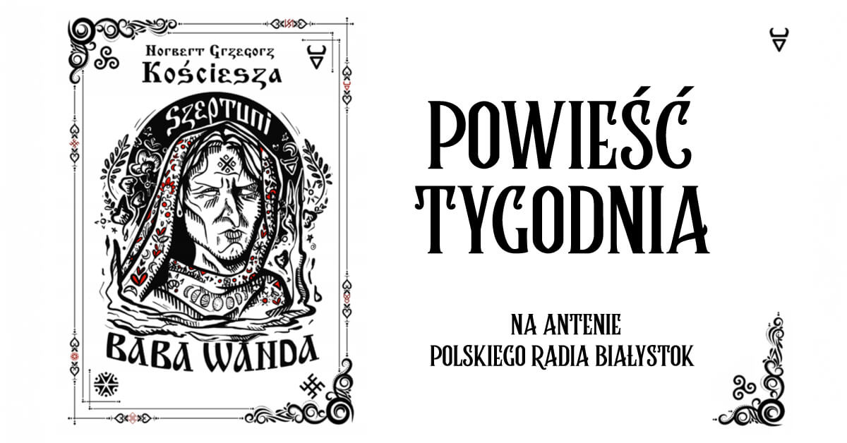 POWIEŚĆ TYGODNIA