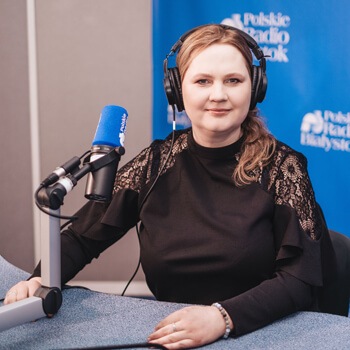 Ludzie radia: Anna Petrovska - dziennikarka