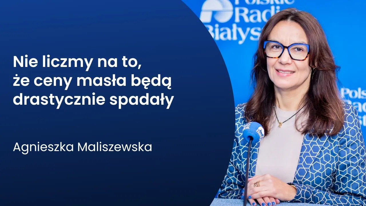 Czy możemy jeszcze liczyć na niższą cenę masła? Kostka za 10 zł? Rozmowa z dyrektor Polskiej Izby Mleka Agnieszką Maliszewską