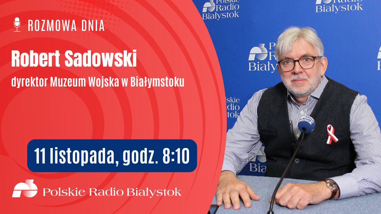 Robert Sadowski - dyrektor Muzeum Wojska w Białymstoku
