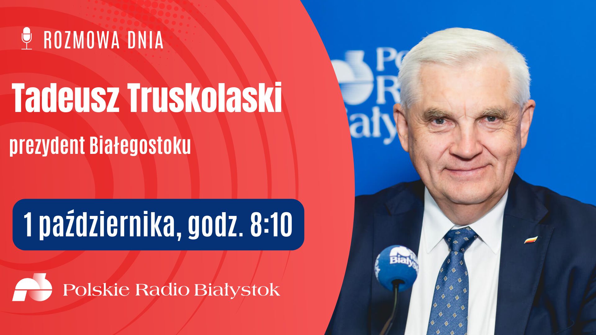 Tadeusz Truskolaski gościem Rozmowy Dnia w Polskim Radiu Białystok, źródło: PRB
