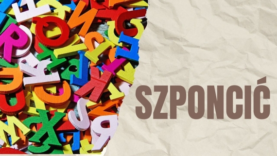 Młodzieżowe Słowo Roku - szponcić, 8.12.2025